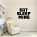 Наклейка декоративная на стену Eat, Sleep, Mine 40х60 см купить